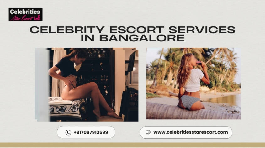 Celebrity Escort Services in Bangalore