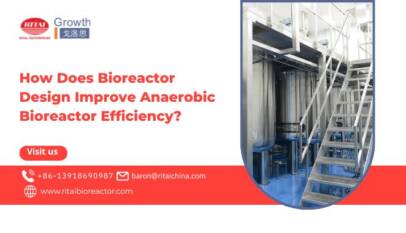 How Does Bioreactor Design Improve Anaerobic Bioreactor Efficiency?