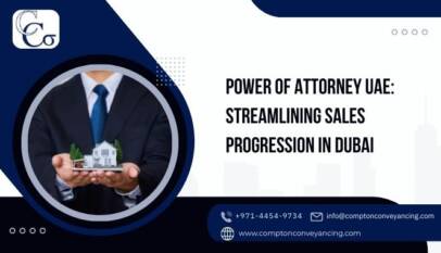 Power of Attorney UAE: Streamlining Sales Progression in Dubai